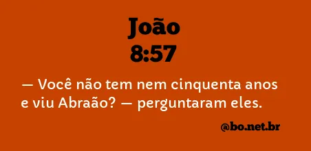 João 8:57 NTLH