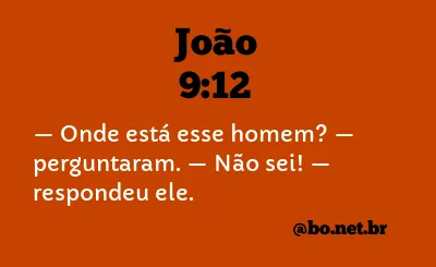 João 9:12 NTLH