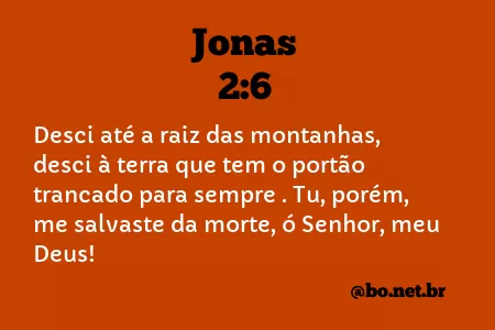 Jonas 2:6 NTLH
