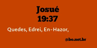 Josué 19:37 NTLH