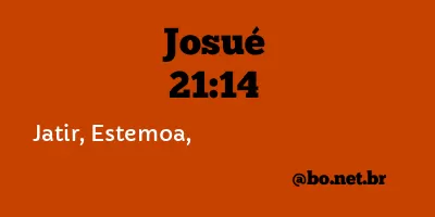 Josué 21:14 NTLH