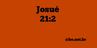 Josué 21:2 NTLH