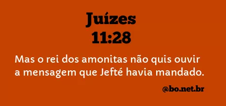Juízes 11:28 NTLH