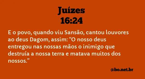 Juízes 16:24 NTLH