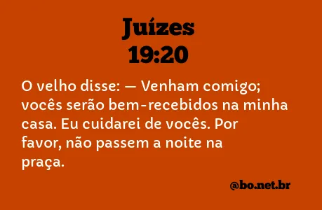 Juízes 19:20 NTLH