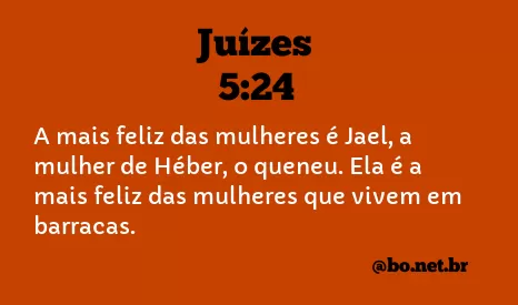 Juízes 5:24 NTLH