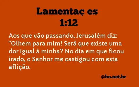 Lamentações 1:12 NTLH