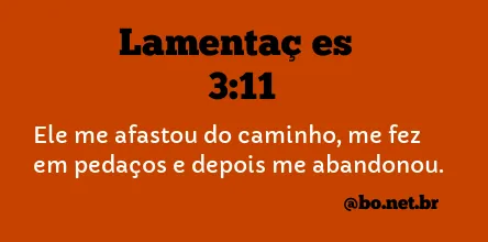 Lamentações 3:11 NTLH