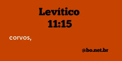 Levítico 11:15 NTLH
