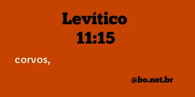 Levítico 11:15 NTLH