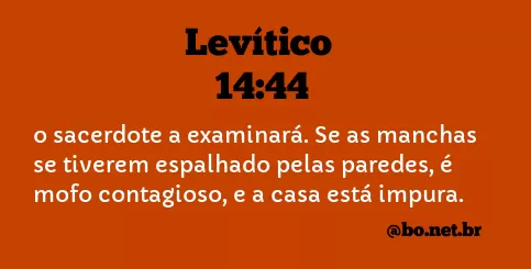 Levítico 14:44 NTLH