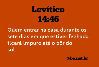 Levítico 14:46 NTLH