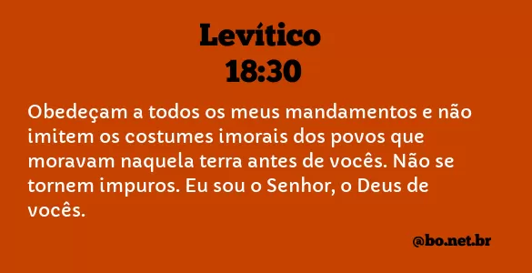 Levítico 18:30 NTLH