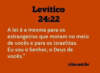 Levítico 24:22 NTLH