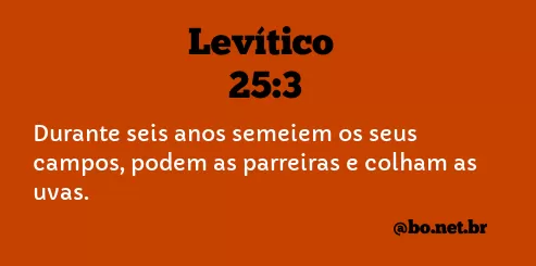 Levítico 25:3 NTLH