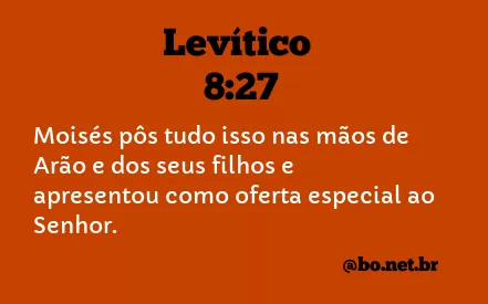 Levítico 8:27 NTLH