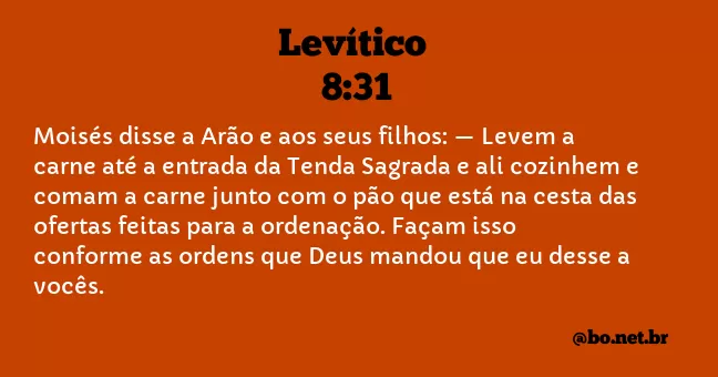 Levítico 8:31 NTLH