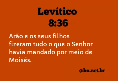 Levítico 8:36 NTLH