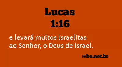 Lucas 1:16 NTLH