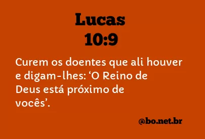 LUCAS 10:9 NVI NOVA VERSÃO INTERNACIONAL