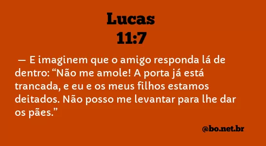 Lucas 11:7 NTLH