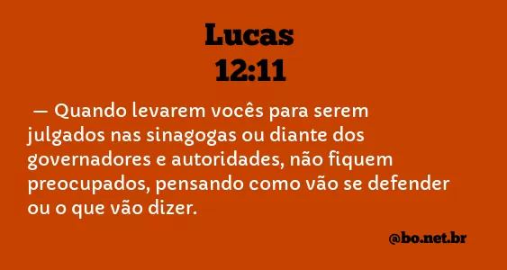 Lucas 12:11 NTLH