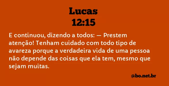 Lucas 12:15 NTLH