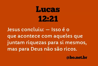 Lucas 12:21 NTLH