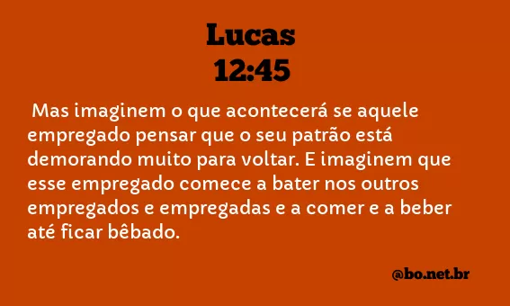 Lucas 12:45 NTLH