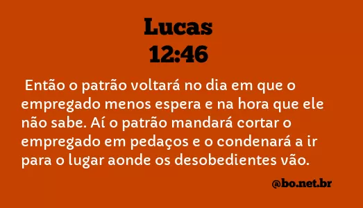 Lucas 12:46 NTLH