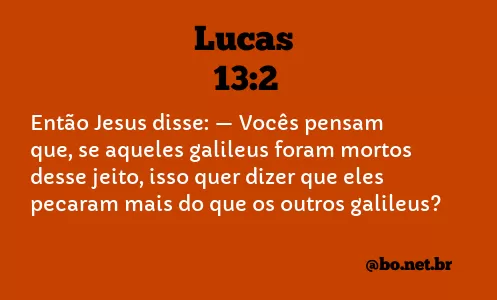 Lucas 13:2 NTLH