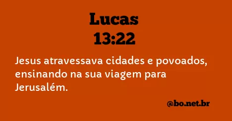 Lucas 13:22 NTLH