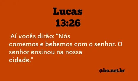 Lucas 13:26 NTLH