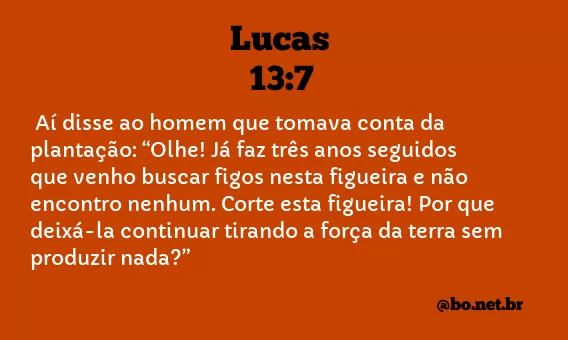 Lucas 13:7 NTLH