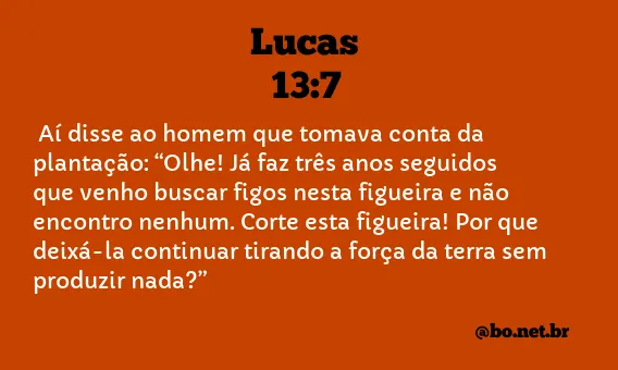 Lucas 13:7 NTLH