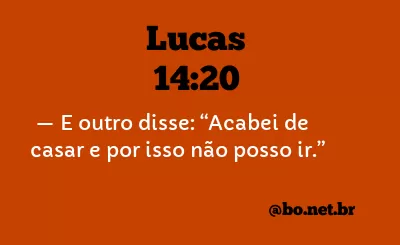 Lucas 14:20 NTLH
