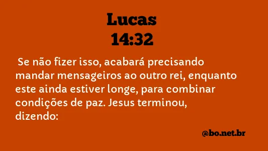 Lucas 14:32 NTLH