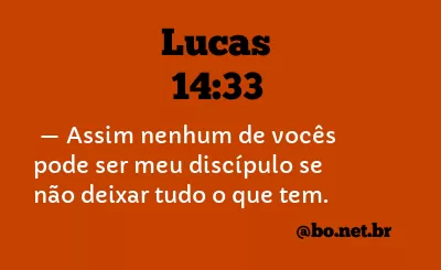 Lucas 14:33 NTLH