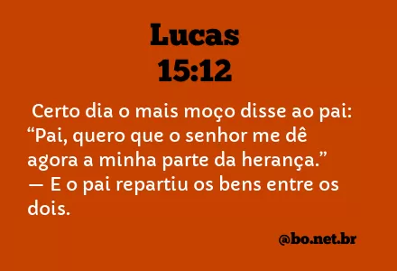 Lucas 15:12 NTLH