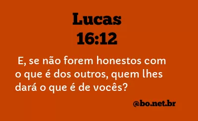 Lucas 16:12 NTLH