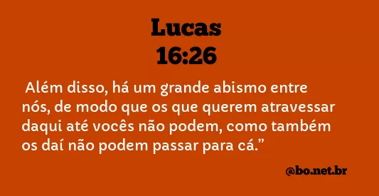 Lucas 16:26 NTLH