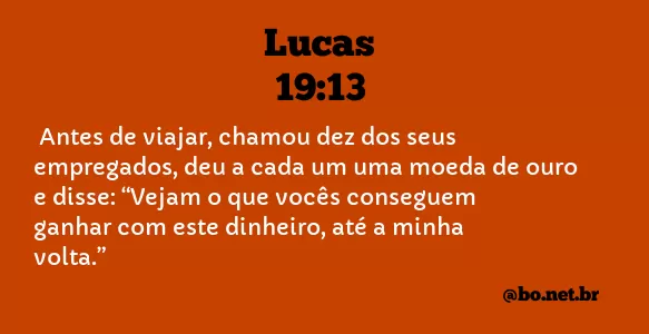 Lucas 19:13 NTLH