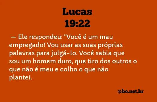 Lucas 19:22 NTLH