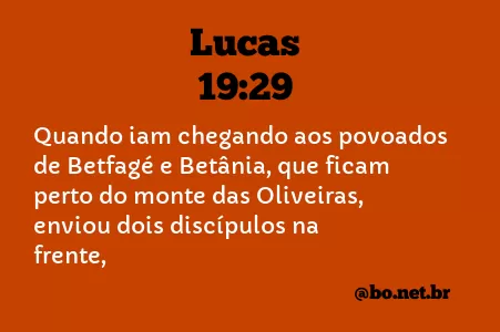Lucas 19:29 NTLH
