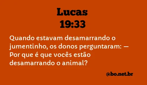 Lucas 19:33 NTLH