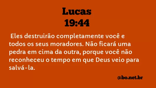 Lucas 19:44 NTLH