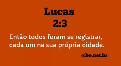 Lucas 2:3 NTLH