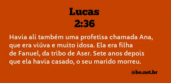 Lucas 2:36 NTLH