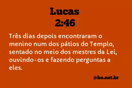 Lucas 2:46 NTLH