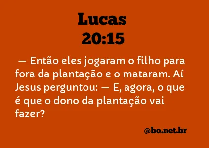 Lucas 20:15 NTLH